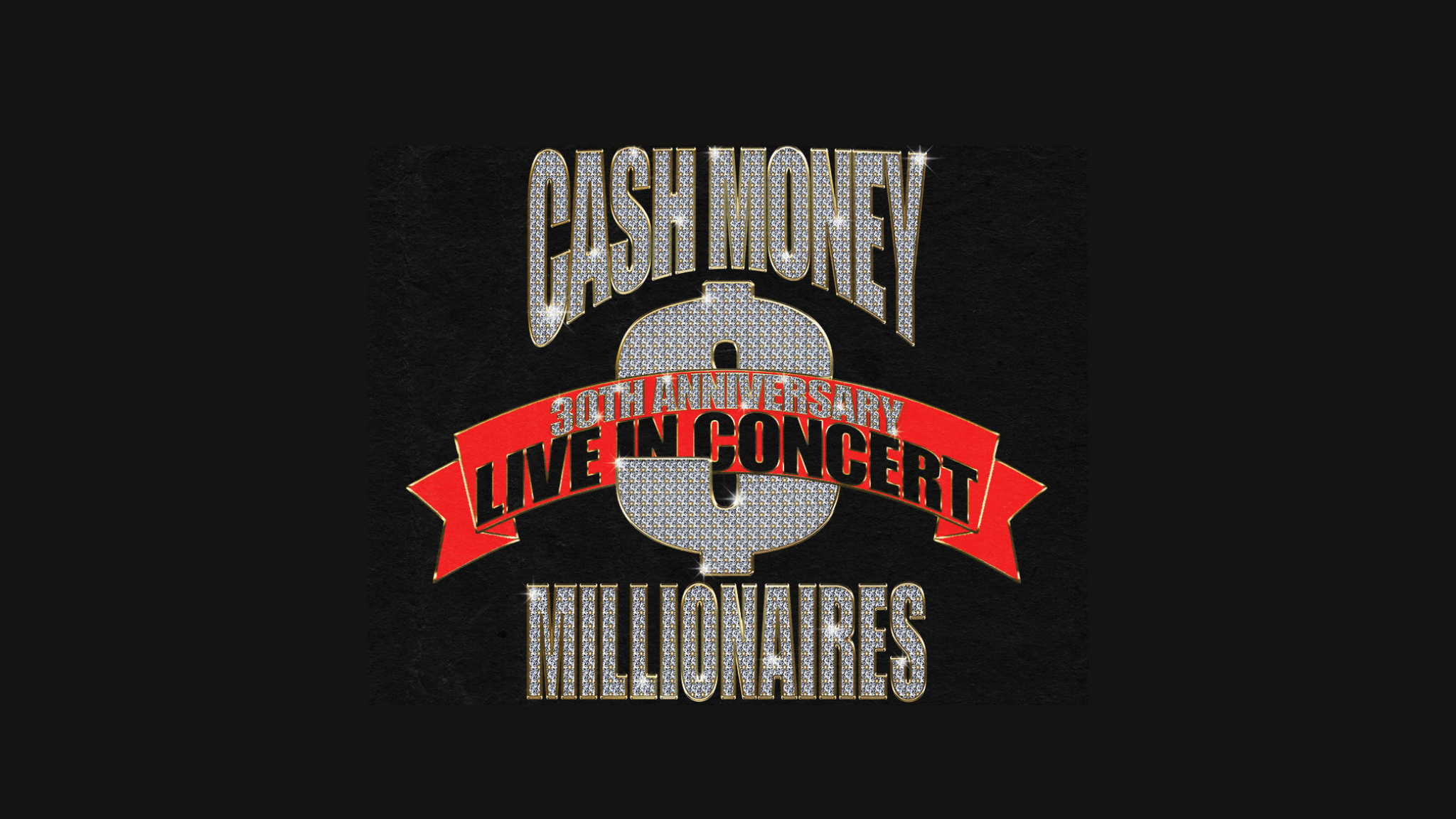 CASH MONEY MILLIONAIRES 30TH ANNIVERSARY