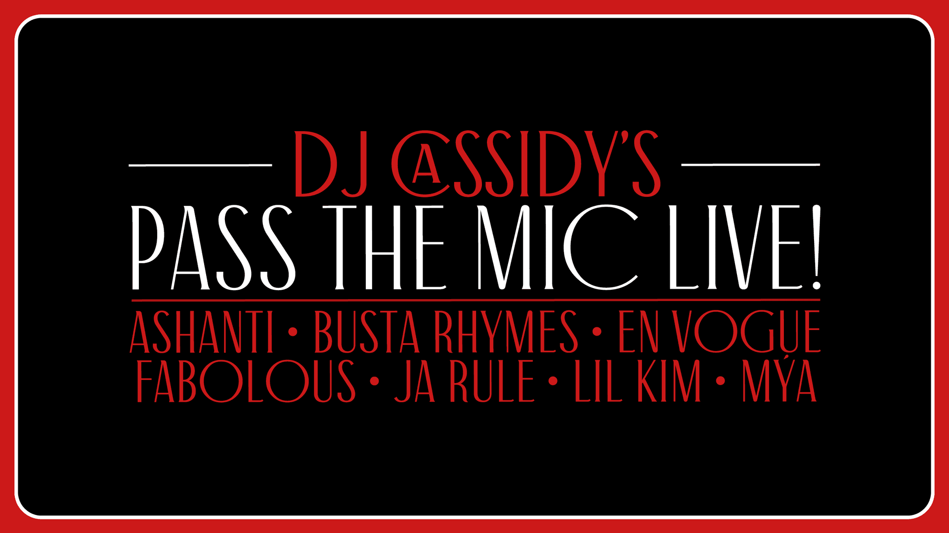 DJ Cassidy's Pass The Mic Live! At The Kia Forum