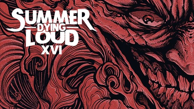 XVI. Summer Dying Loud 