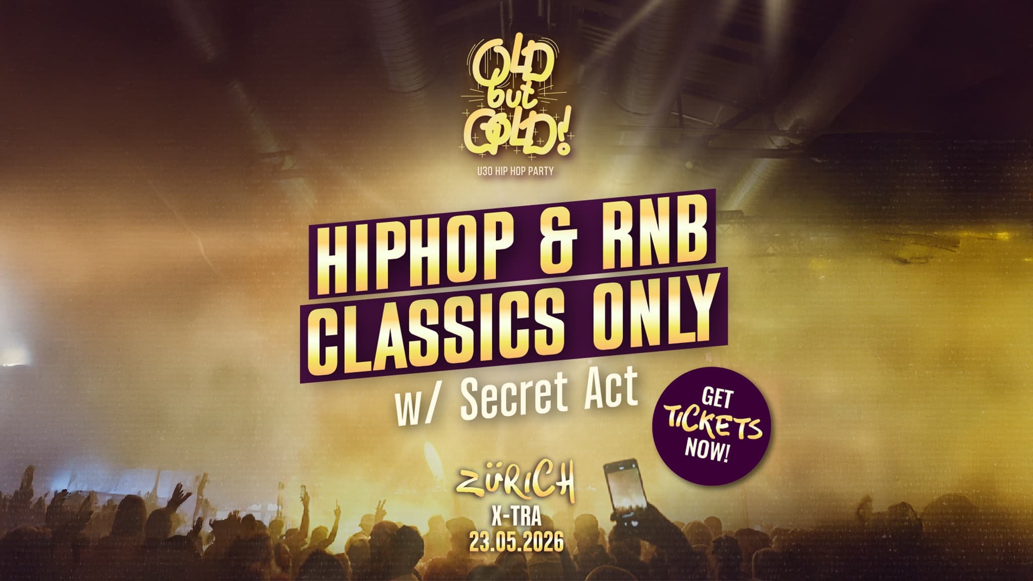 Old but Gold Ü30 HipHop Party w/ Secret Act (USA) - zdjęcie 1